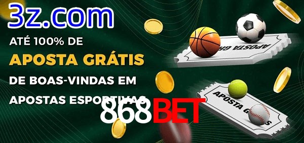 868Bet Ate 100% de Aposta Gratis
